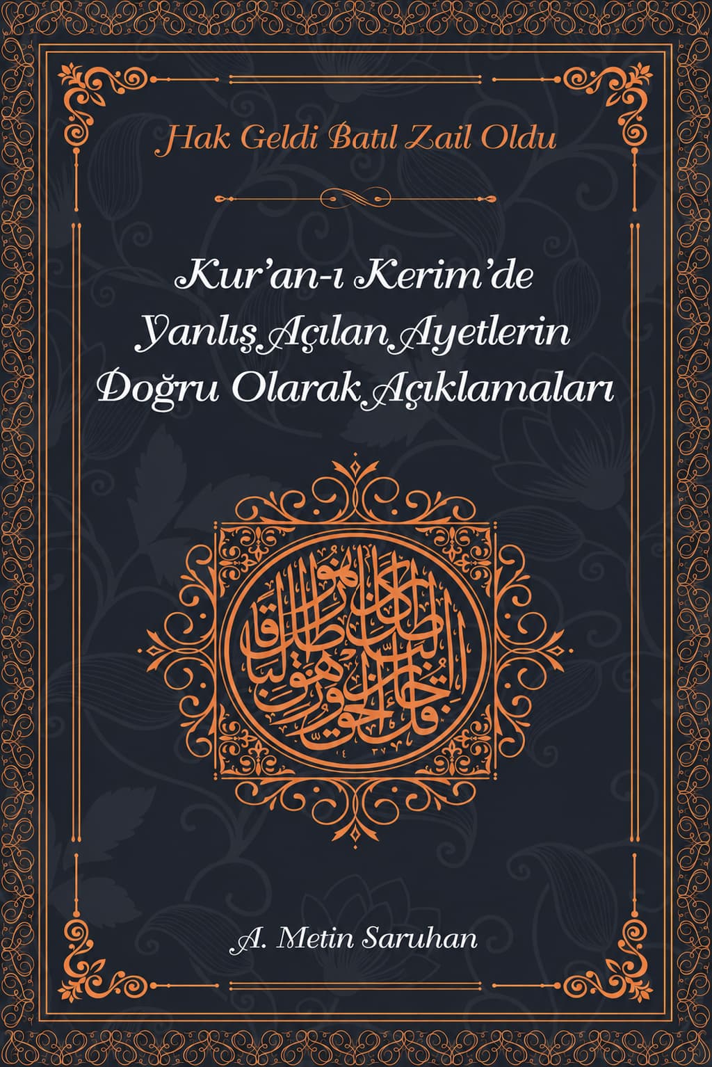 Kur’an-ı Kerim'de Yanlış Açılan Ayetlerin Doğru Olarak Açıklamaları
